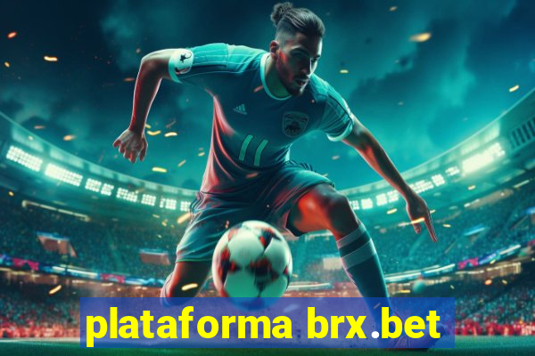 plataforma brx.bet